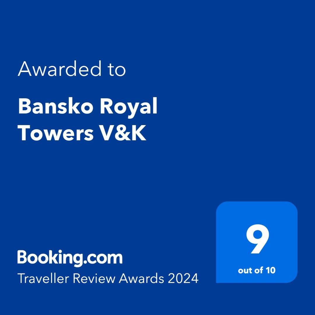 Bansko Royal Towers Private Apartment V&K Dış mekan fotoğraf